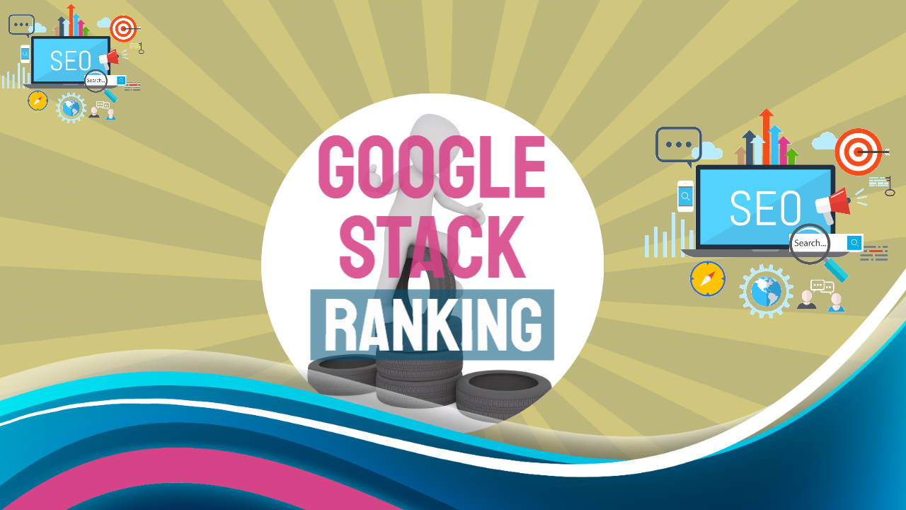 Image is used as the article featured image and bears the text: "Google stack ranking".