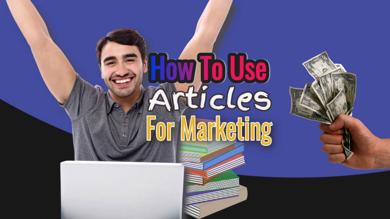 Image with the text: "How to use articles for marketing".