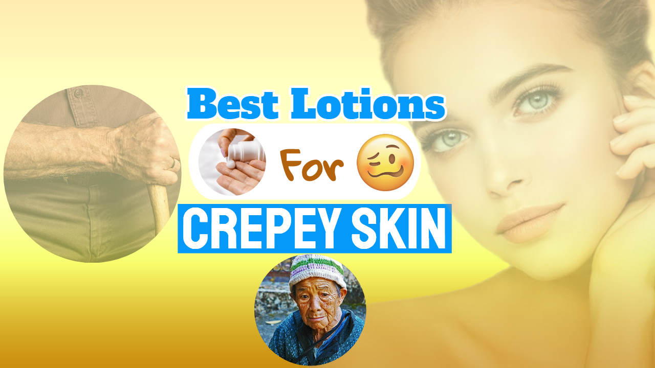 Image with text: "best lotions crepey skin on arms".