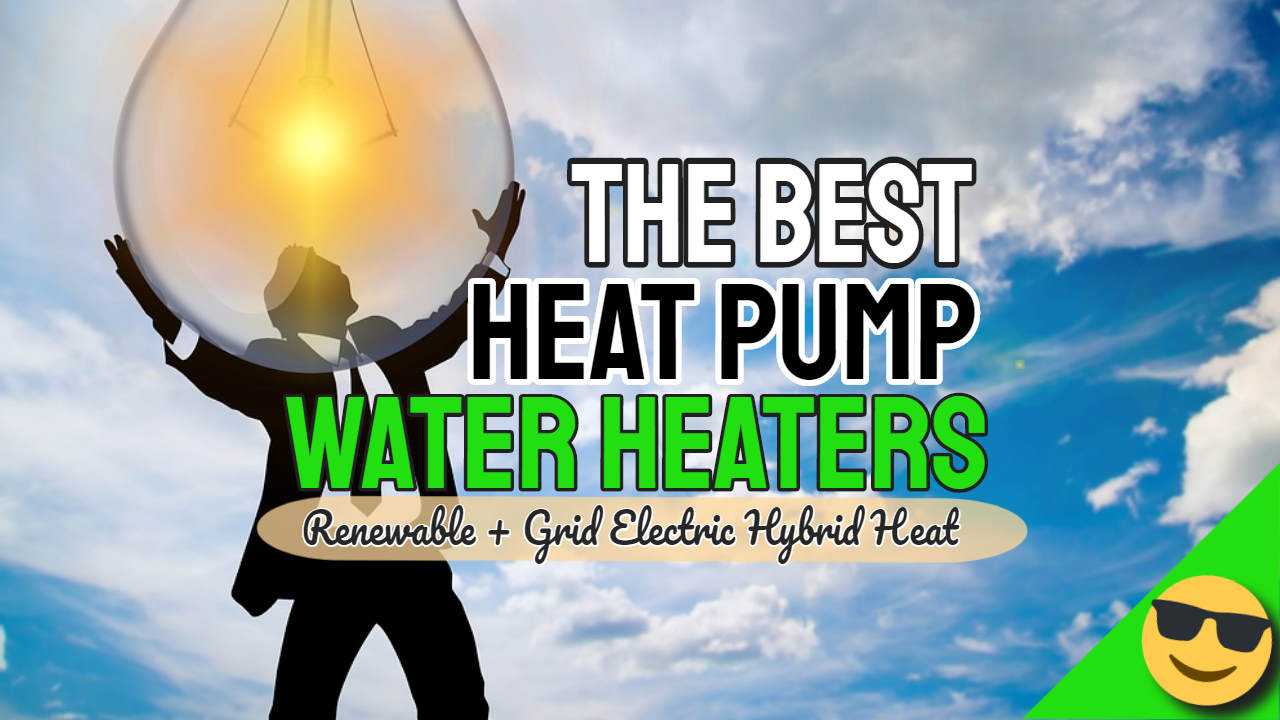 Image with text: "The best heat pump water heaters".