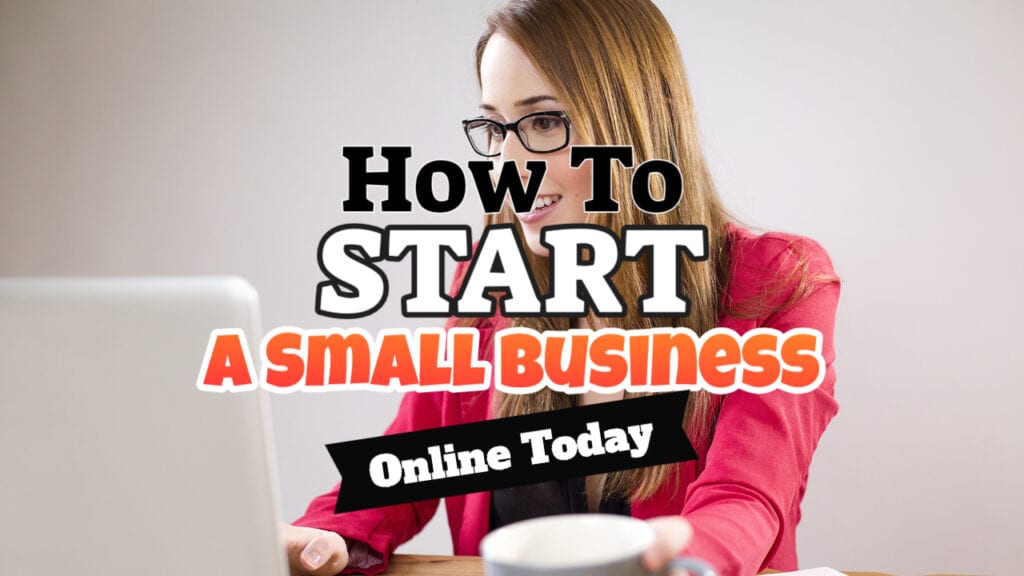 how to start a small business online today