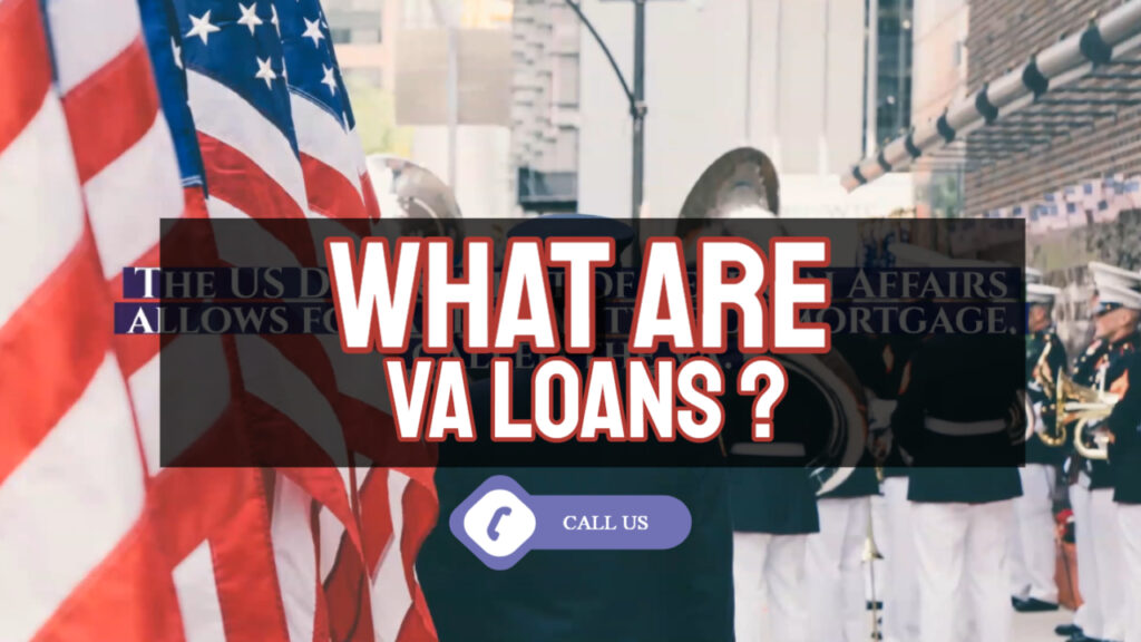 Benefits of VA Loans and the Requirements for VA Loans