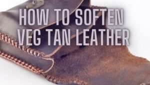 How to Soften Veg Tan Leather