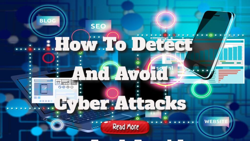 how to detect and avoid cyber attacks